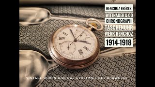 Vintage Uhren  Henchoz Frères  Wittnauer amp Co Chronograph Taschenuhr Werk Henchoz 1914 1918 [upl. by Tseng]