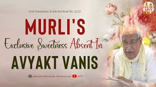 2225 Murlis exclusive sweetness absent in avyakt vanis disc618 aivv A1SPIRITUALUNIVERSITY [upl. by Nesline]