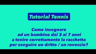 Come insegnare ai bambini di 37 anni a tenere correttamente la racchetta per fare drittorovescio [upl. by Sumner]