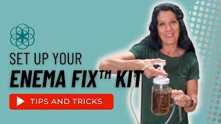 Setting up the Enema Fix Kit ft Eileen Durfee CC [upl. by Dlaner]