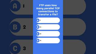 FTP uses how many parallel TCP connections to transfer a file [upl. by Birgit]