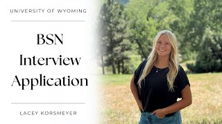 Lacey Korsmeyer  BSN Interview Application [upl. by Sedrul]