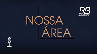 🔴 NOSSA ÁREA  PROGRAMA DE 27122021 [upl. by Karita612]