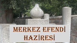 MERKEZ EFENDİ HAZİRESİ [upl. by Rosana477]