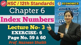 Economics  Index Numbers  Chapter 6  Class 12th  Lecture No 2  Prof Nazneen Shaikh [upl. by Iridis]