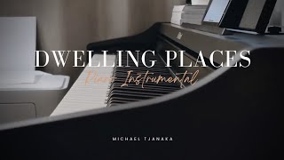 Dwelling Places – Hillsong Worship  Piano Instrumental with Lyrics [upl. by Asaph]