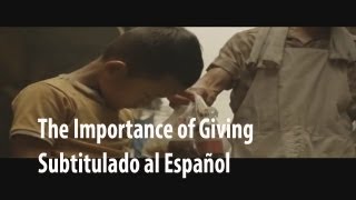 La Importancia de Dar The Importance of Giving Subtitulado al Español [upl. by Demona]