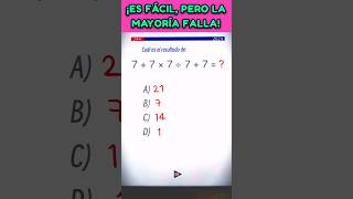 Cuánto es 7  7 × 7 ÷ 7  7  ❓️ NO TE PUEDES EQUIVOCAR ‼️🤯 iqtest math shorts ▶1271 [upl. by Noryb]