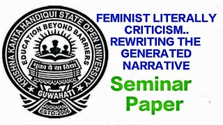 seminar paper FEMINIST LITERALLY CRITICISM REWRITING THE GENERATED NARRATIVE [upl. by Elly]