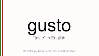 Correct italian pronunciation of gusto taste [upl. by Lander]