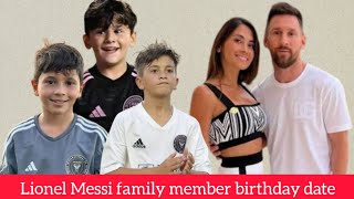 Lionel Messi family member birthday date [upl. by Anma]