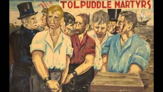 The Tolpuddle Martyrs  Witness BBC World Service [upl. by Reiser]