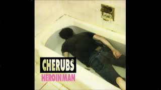 CHERUBS  Heroin Man 1994 Full Album [upl. by Kcirdla]