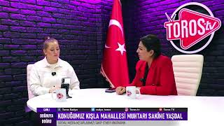 KONUÄUMUZ KIÅLA MAHALLESÄ° MUHTARI SAKÄ°NE YAÅDAL SORULARI YANITLIYOR [upl. by Husha]