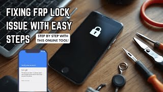 Fixing FRP Lock Issue Done in Simple Steps [upl. by Gunilla]