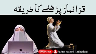 Qaza Namaz Parhne Ka TarikaBy Farhat Hashmi [upl. by Susette]