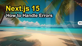 How to Handle Unexpected Errors in Nextjs 15 [upl. by Benito285]