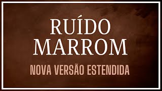 Ruído Marrom para ajudar na Concentração ou Relaxar  Nova Versão  Tela Escura  10 horas [upl. by Adnah218]