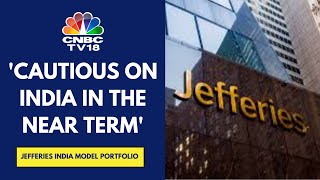 Number Of Underweight Stocks In Jefferies Model India Portfolio Have Doubled To 10  CNBC TV18 [upl. by Sillyrama]