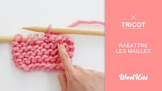 Tricot  Comment rabattre les mailles [upl. by Osrit]