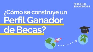 Cómo construir un perfil que gana becas Erasmus Mundus Chevening Fundación Carolina etc [upl. by Annawak]