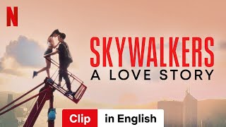 Skywalkers A Love Story Clip  Trailer in English  Netflix [upl. by Marceau827]