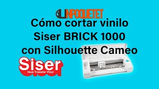 Cómo cortar el vinilo Siser Brick 1000 con un plotter Cameo 3 o Cameo 4 [upl. by Nya]