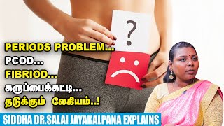 நோயில்லாம இருக்க பெண்கள் தினமும் இத சாப்பிடணும்  Siddha DrSalai JayaKalpana periodsproblem [upl. by Nugesulo]