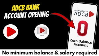 How to open zero balance bank account in UAE using mobile phone  ADCB savings account [upl. by Sanger]