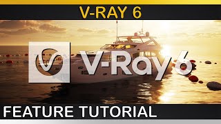 VRay 6  All Major New Features Explained [upl. by Iline548]