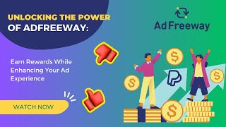 Unlocking the Power of AdFreeway Earn Rewards While Enhancing Your Ad Experience [upl. by Isyed]