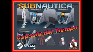 Como funciona la Capsula del Tiempo en Subnautica  Tutorial [upl. by Ahcrop]