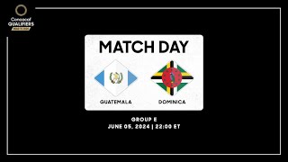 Guatemala vs Dominica  Concacaf Qualifiers  Road to 2026 [upl. by Oliy]