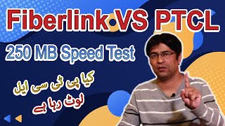 Fiberlink VS PTCL  250 MB Speed Test amp Price comparison Urdu  Hindi [upl. by Miller]