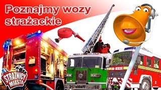 Strażnicy Miasta  Poznajmy wozy strażackie [upl. by Voltz]