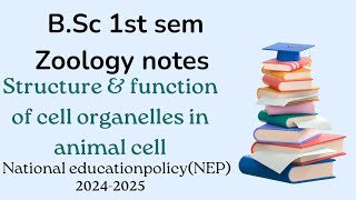 BSc 1st sem zoology notes on structure and function of cell organelle in animal cellNEP 20242025 [upl. by Sterne527]