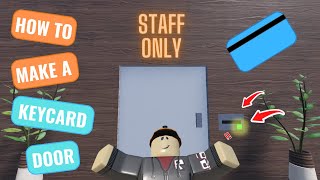 How to script a Keycard Door in Roblox Studio [upl. by Maxentia]