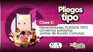 PLIEGOS TIPO CLASE 2 Generalidades PLIEGOS TIPO Convenios Solidarios Juntas de Acción Comunal [upl. by Llebyram]