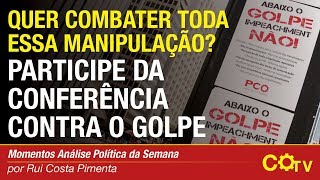 Quem quer combater toda essa manipulação Participe da Plenária Nacional contra o golpe [upl. by Ettenrahc380]