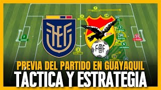 ECUADOR vs BOLIVIA  TÁCTICAS y ESTRATEGIAS  Análisis Previo [upl. by Karlow54]