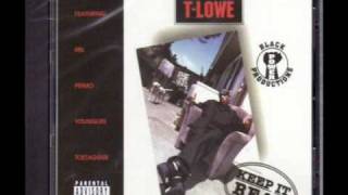 Keep It Real  TLowe feat Black C of RBL Posse [upl. by Mile]