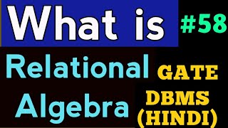 relational algebra in dbms  relational algebra operations in dbms  DBMS lectures in hindi 58 [upl. by Arfihs]