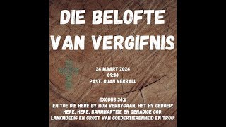 24 Maart 2024  Past Ruan Verrall  Die Belofte van Vergifnis [upl. by Anderea970]