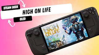 High on Life Steam Deck OLED Benchmark Best Settings for Smooth Gameplay amp Stunning Visuals [upl. by Eylsel]