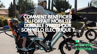 Comment bénéficier du Forfait Mobilité Durable FMD pour son vélo électrique [upl. by Fabozzi]