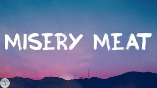 Sodikken  Misery Meat Lyric Video [upl. by Enobe]