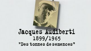 Jacques AUDIBERTI – Un siècle décrivains  Des tonnes de semences DOCUMENTAIRE 1998 [upl. by Notreve]