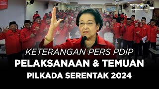 BREAKING NEWS  KETERANGAN PERS PDIP SOAL PELAKSANAAN amp TEMUAN PILKADA 2024 [upl. by Inaj]