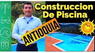 🤽‍♀️😱EPICA PISCINA👉EN ANTIOQUIA👈Construcción 🤓 Inteligente De Piscina 🌊 [upl. by Ashti]