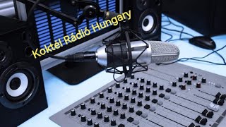 Koktél rádió Hungary Live 20241112 [upl. by Elfont267]